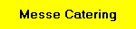 Messe Catering